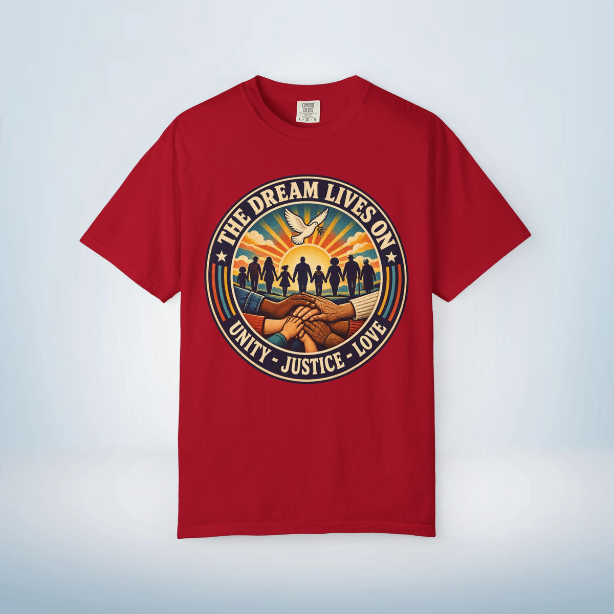 MLK Day Shirt, The Dream Lives On Shirt – Unity, Justice & Love Graphic Tee