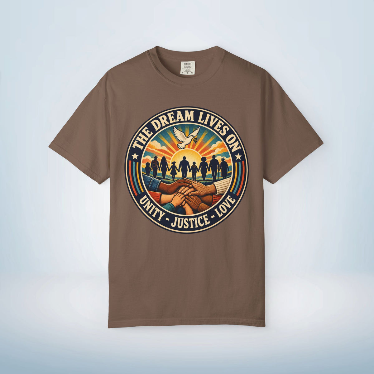 MLK Day Shirt, The Dream Lives On Shirt – Unity, Justice & Love Graphic Tee
