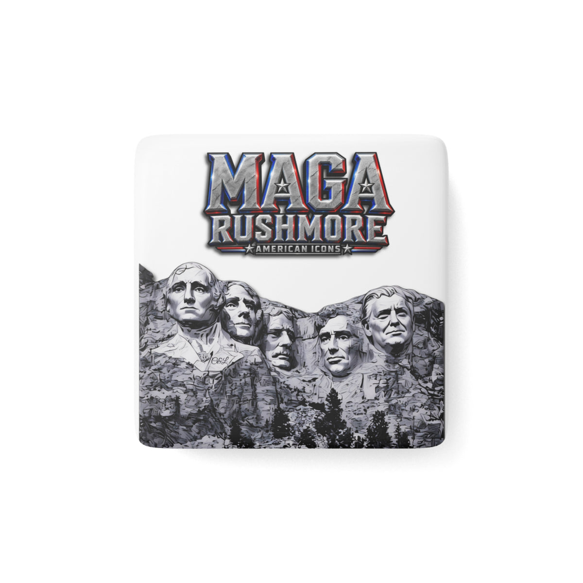 MAGA Rushmore Porcelain Magnet | Trump American Icons Fridge Decor