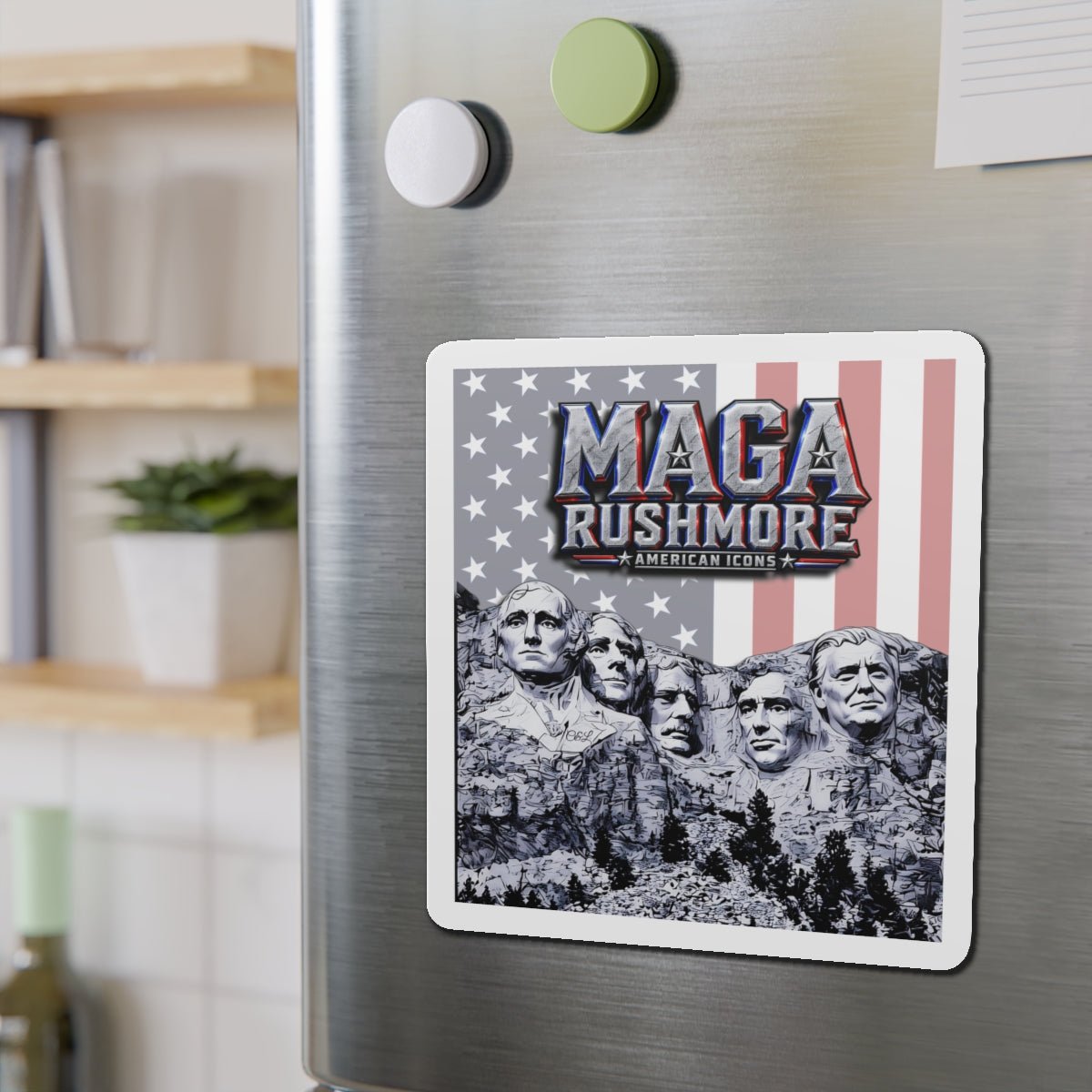 MAGA Rushmore Magnet | Original Mount Rushmore Presidents + Trump | Patriotic American Icons Fridge Magnet - MAGA Rushmore Crew