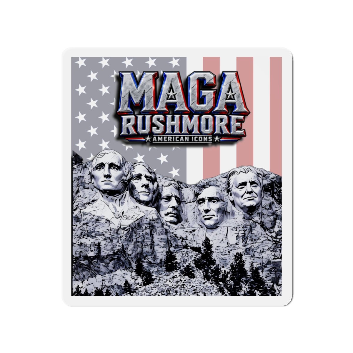 MAGA Rushmore Magnet | Original Mount Rushmore Presidents + Trump | Patriotic American Icons Fridge Magnet - MAGA Rushmore Crew