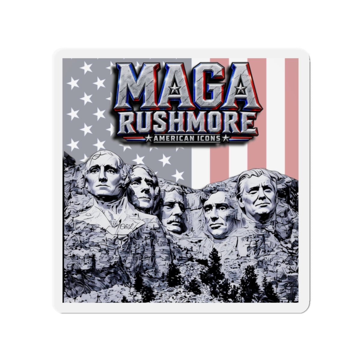 MAGA Rushmore Magnet | Original Mount Rushmore Presidents + Trump | Patriotic American Icons Fridge Magnet - MAGA Rushmore Crew